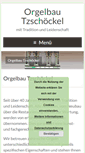 Mobile Screenshot of orgelbau-tzschoeckel.de